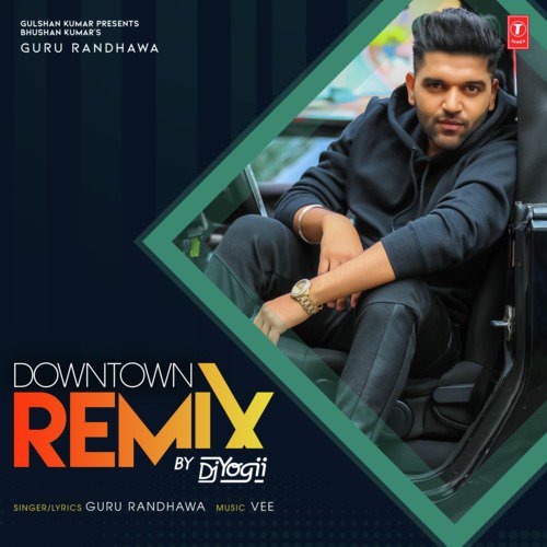 Downtown Remix(Remix By Dj Yog (2019) (Hindi)